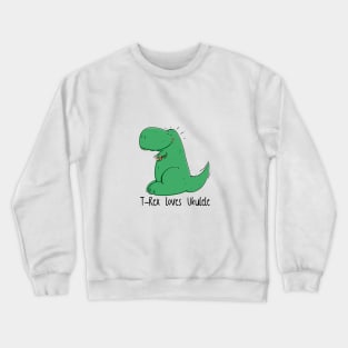 Cute T-Rex loves Ukulele Crewneck Sweatshirt